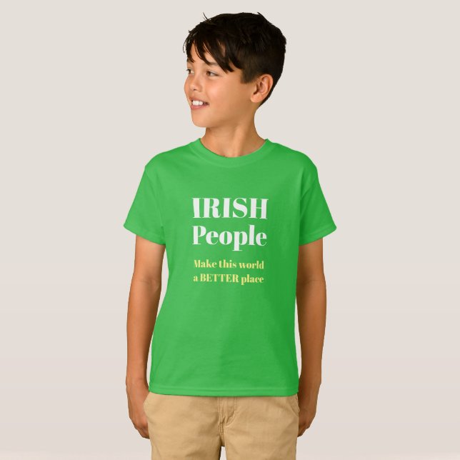 T-shirt IRISH People make this world a better plac (Front Full)