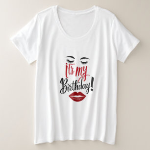 T-Shirt - It's My Birthday Plus Size T-Shirt