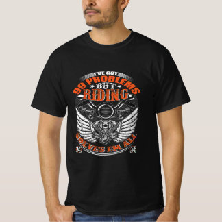 T-shirt, I've Got 99 Problems... T-Shirt
