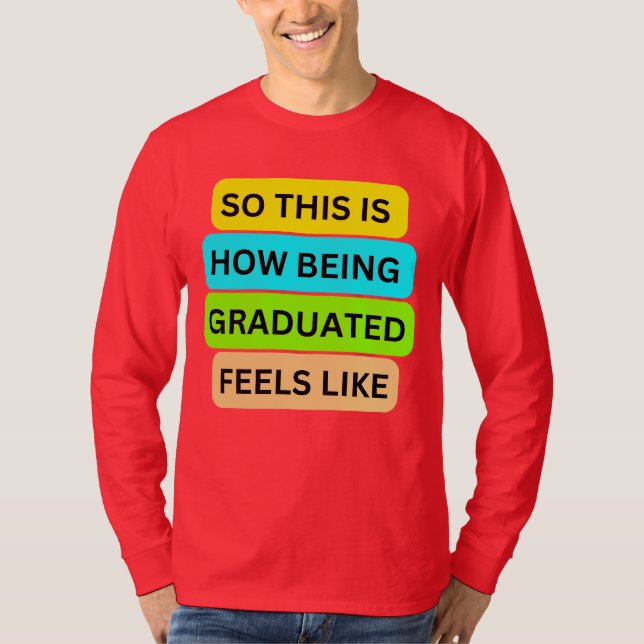 T-Shirt long sleeve red SO_THIS_IS_HOW_BEING_GRADU (Front)