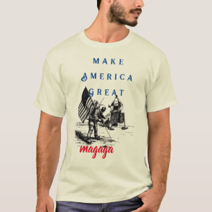 T-Shirt  Make America Great