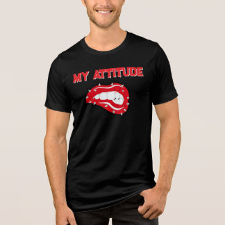 T-Shirt My attitude Tri-Blend Shirt