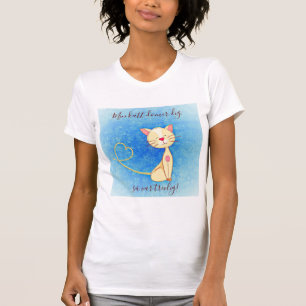 T-shirt My cat condemns you, so please!