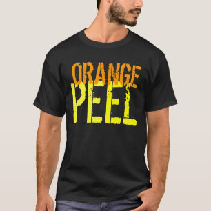 T-Shirt Orange Peel Funny Customisable Garment