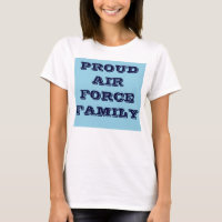 T-Shirt Proud Air Force Family