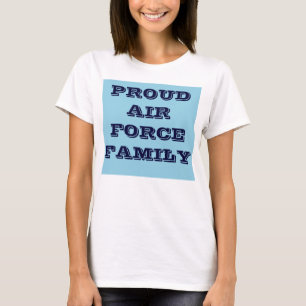 T-Shirt Proud Air Force Family