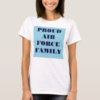 T-Shirt Proud Air Force Family