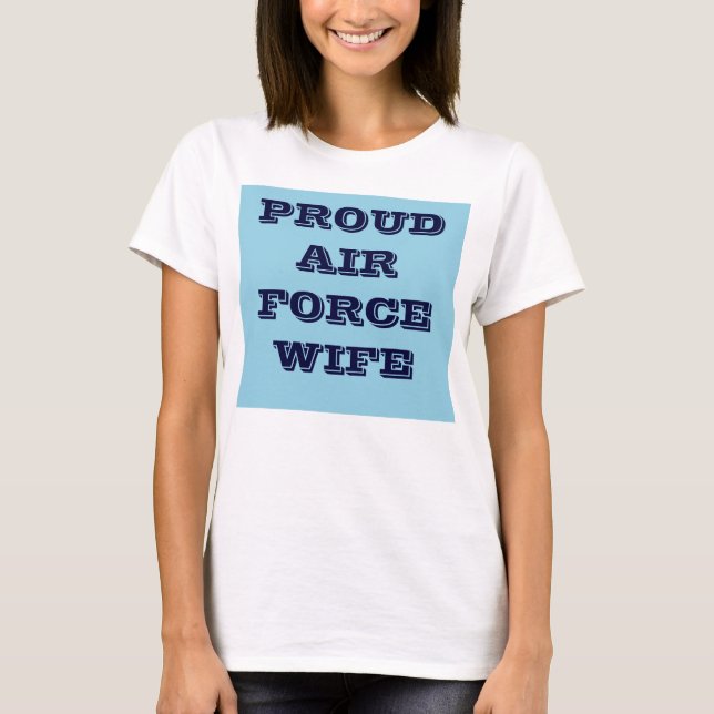 T-Shirt Proud Air Force Wife (Front)