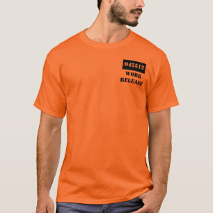 T-Shirt Retirement Date Gag Gift Work Release Jail
