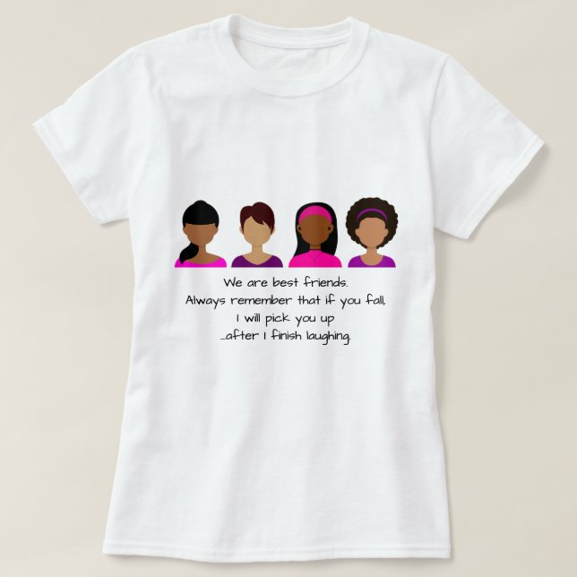 T-Shirt S M L XL Best Friends Quote Pink Purple (Design Front)