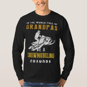 T-Shirt Snowmobiling Grandpa: Racing Through Gran
