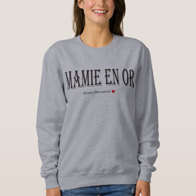 t-shirt/sweat MAMIE EN OR IDEE CADEAU Sweatshirt (Front)