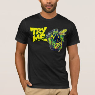 T-Shirt Try me  not today wasp