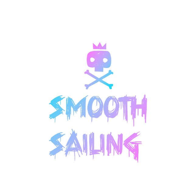 T-Shirt with text "smooth sailing" (Creator Uploaded)