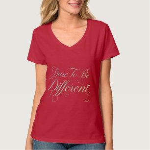   T-Shirt women Regal Radiance Dare to be diffrent