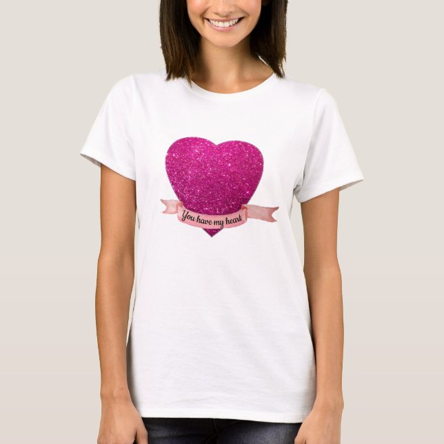 T-shirt You Have My Heart Pink Heart (Front)