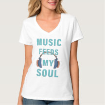 T-Shirts Music Feeds My Soul