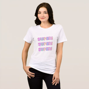 T-Shirts with title "SUPER"
