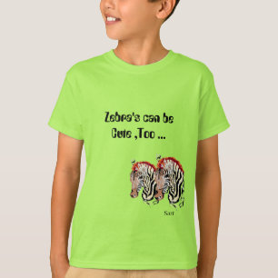 T-Shirts :  Zebra's can be Cute Too