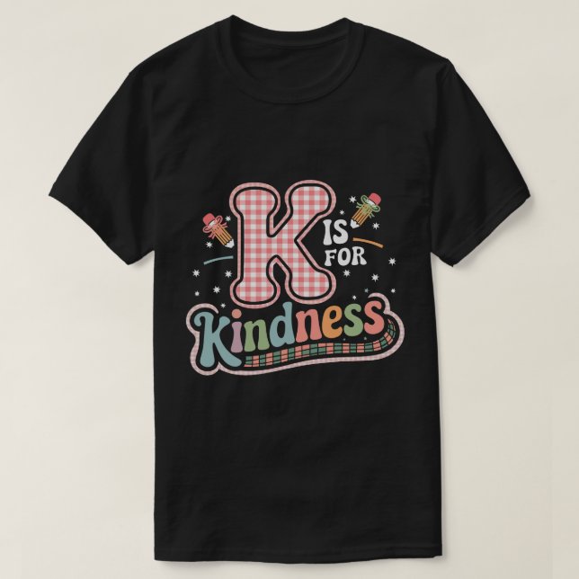 TA38-K Is For Kindness Cute Pencil Bow Teacher Be  T-Shirt (Design Front)