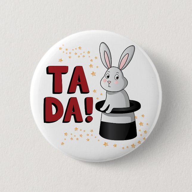 Ta Da 6 Cm Round Badge (Front)
