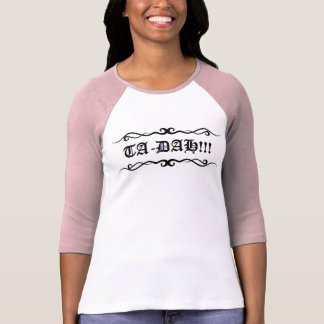 TA-DAH!!!- Ladies raglan style top