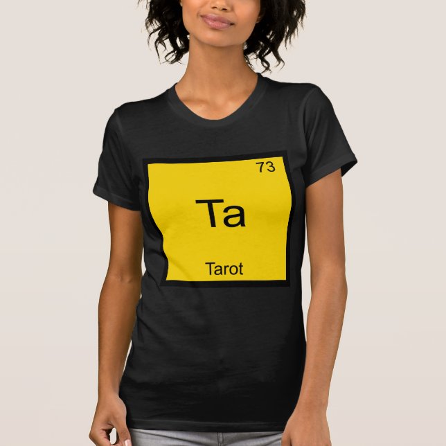 Ta - Tarot Funny Chemistry Element Symbol T-Shirt (Front)