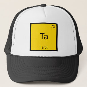 Ta - Tarot Funny Chemistry Element Symbol T-Shirt Trucker Hat