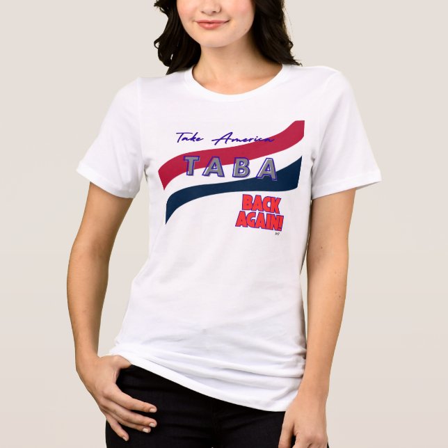 TABA political take America back again Tri-Blend Shirt (Front)