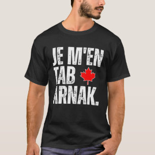 Tabarnak French Canadian Language Flag Canada Mapl T-Shirt