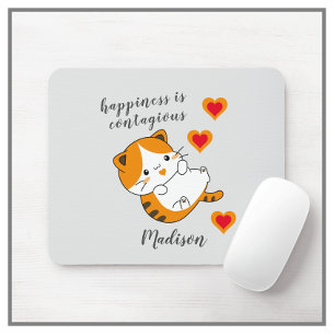 Tabby Cat Happiness is Contagious Personalised Mouse Pad