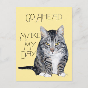 Tabby Cat - Make My Day Postcard