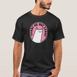 Tabby Or Not Tabby Pun  Cat T-Shirt