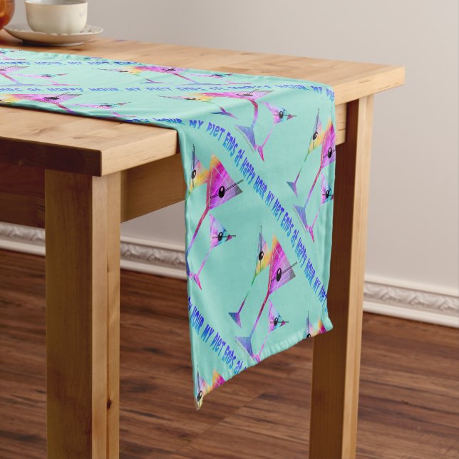 TABLE RUNNER - MY DIET ENDS AT HAPPY HOUR (In Situ)