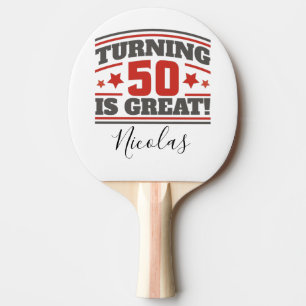 Table tennis 50th Birthday is great Ping Pong Paddle
