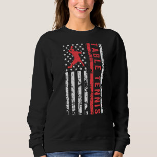 Table Tennis Cool American Flag  Player Sweatshirt
