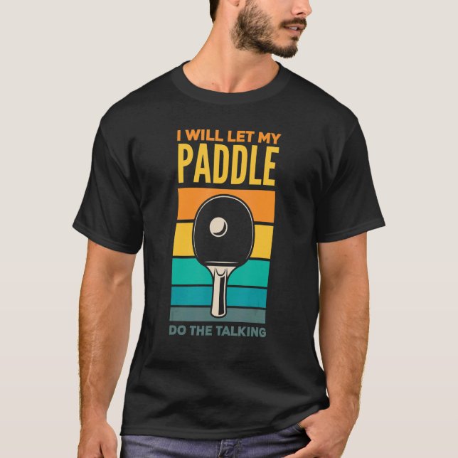   Table Tennis Ping Pong   T-Shirt (Front)