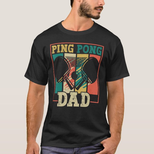 Table tennis player father ping pong dad funny tab T-Shirt (Front)