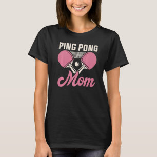 Table tennis player mother ping pong mum funny tab T-Shirt