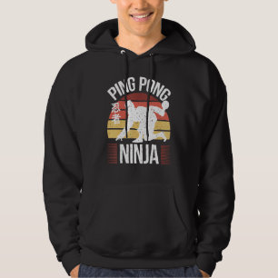 Table Tennis Player Ping Pong Ninja Ping Pong Hoodie