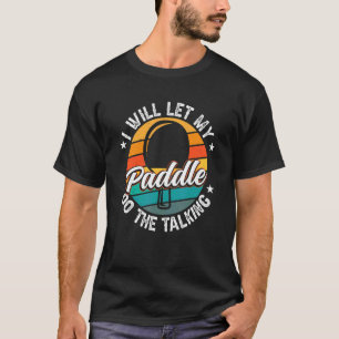 Table Tennis Player Table Tennis Paddle Pingpong 1 T-Shirt