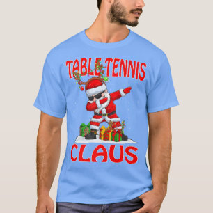 Table Tennis Santa Claus Christmas Matching Costum T-Shirt