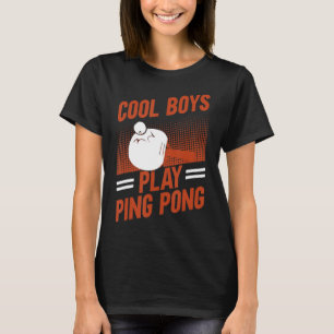 Table Tennis Sport Cool Boys Play Ping Pong T-Shirt