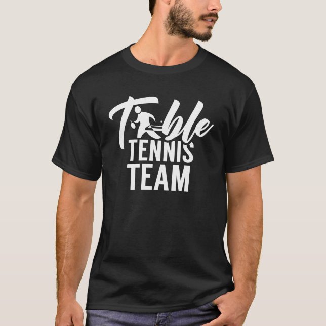 Table Tennis Team Player  Ping Pong T-Shirt (Front)