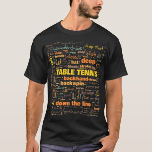 Table Tennis Terminology Commonly Used Terms   T-Shirt