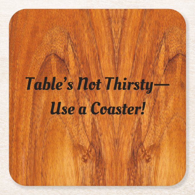 Table's not thirsty square paper coaster (Front)