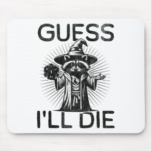 Tabletop Rpg Gaming Role Playing Shirt Guess I'll Mouse Pad