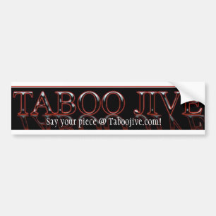 Taboo Jive Bumper Sticker