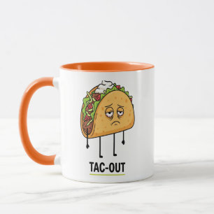 Tac-Out Mood – Funny Exhausted Taco Pun Mug