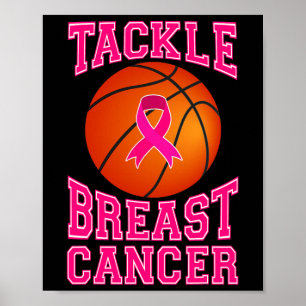 Tackle Basketball Pink Ribbon Breast Cancer Awaren Poster